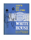 Let's Go to the White House